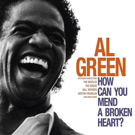 How Can You Mend A Broken Heart A Song By Al Green On Spotify