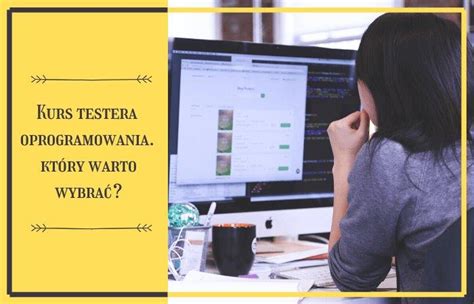 Kurs testera oprogramowania który warto wybrać Fundacja PROAKTYWNI