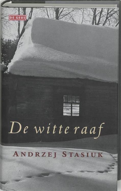 De Witte Raaf Andrzej Stasiuk 9789052267210 Boeken