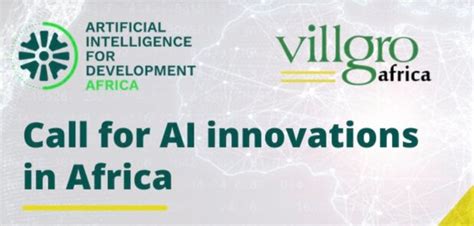 Villgro Africa Ai4d Africa Call For Responsible Ai Innovations 2021