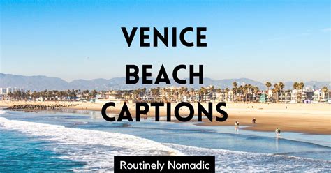 Amazing Venice Beach Captions Routinely Nomadic