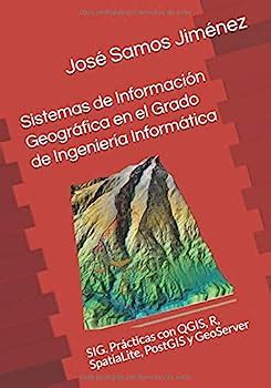 Sistemas De Informaci N Geogr Fica En El Book