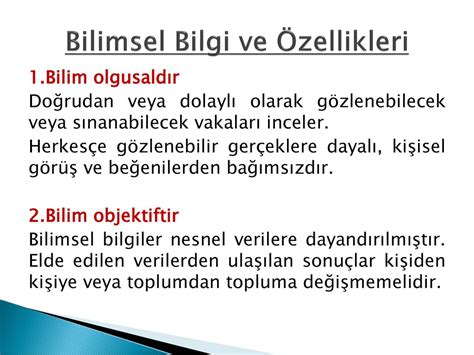 Bilimsel Bilgi ve Özellikleri Bilimsel Araştırma Nedir Türleri ppt indir