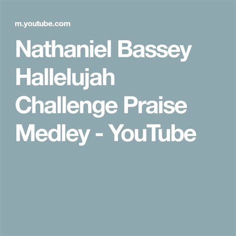 Nathaniel Bassey Hallelujah Challenge Praise Medley Youtube Praise