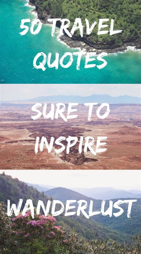 50 Travel Quotes Sure To Inspire Wanderlust For The Love Of Wanderlust Travel Quotes Travel