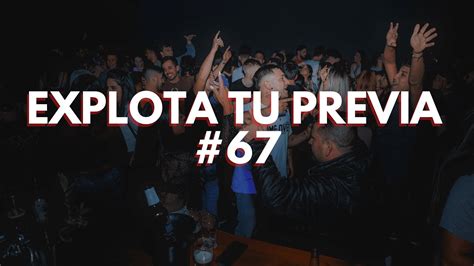 Explota Tu Previa 67💣 Lo Mas Escuchado 🔥 Youtube