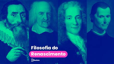 Descubra como a Filosofia do Renascimento mudou a história e a cultura