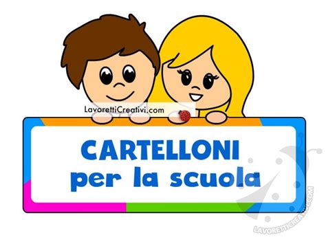 Cartelloni Per La Scuola Lavoretti Creativi