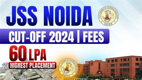 JSS Noida Review 2024 Placements JEE Mains Cutoff Fee Admission