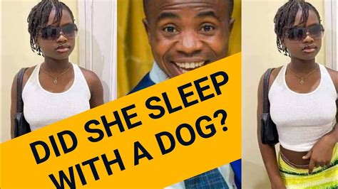 The Full Story And Video Of Lagos Lady Who Slept With Dog For Money