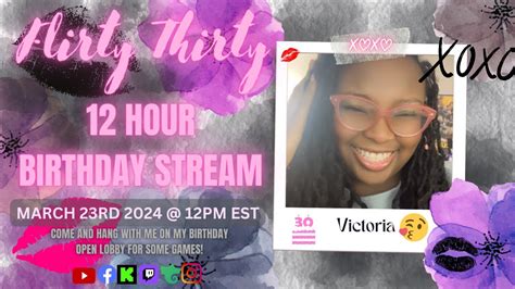 Flirty Thirty Birthday Stream Part Three 12 Hour Live Stream With The Friends Youtube