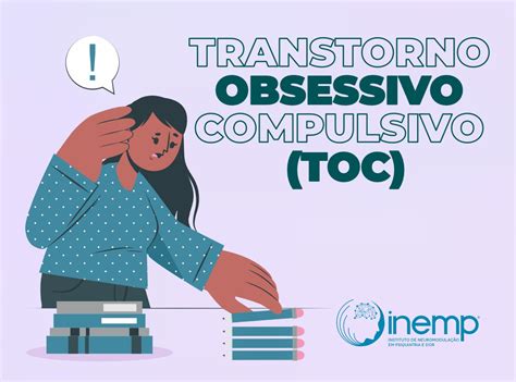 Transtorno Obsessivo Compulsivo Toc Inemp