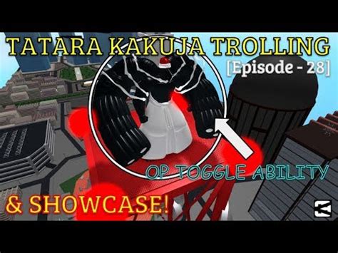 TATARA KAKUJA TROLLING SHOWCASE Episode 28 Ro Ghoul YouTube