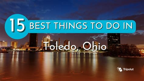 Things To Do In Toledo Ohio Youtube