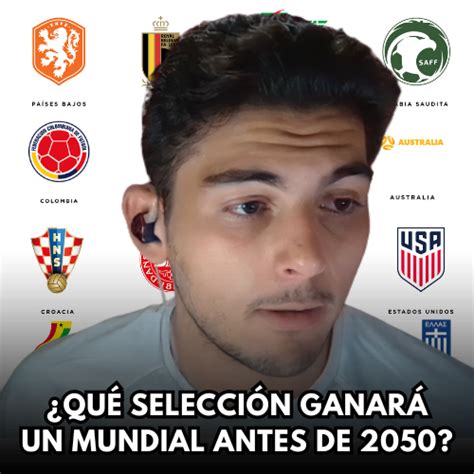 Qué selección ganaría un Mundial antes de 2050 Tier List Community