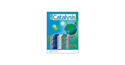 Acs Catalysis Vol 11 No 1 Acs Publications