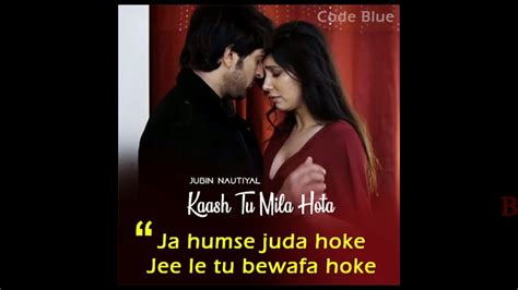 Kal Jo Na Tujhse Mila Main Hota Kaash Tu Mila Hota Songlyricsjubin