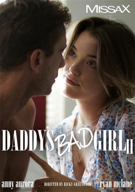 Daddy S Bad Girl Ii Streaming Video At Blissbox With Free Previews