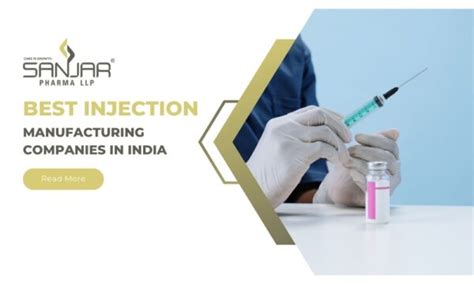 Best Injection Manufacturing Companies In India Sanjar Pharma