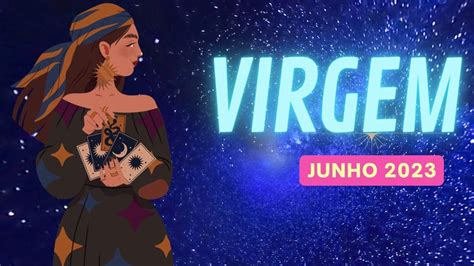 VIRGEM JUNHO 2023A VERDADE QUE VOCÊ PEDIU O que você mais