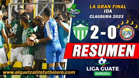 Aguacateros Toman Ventaja Antigua Vs Xelaj Final Ida Clausura