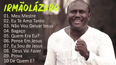 Irm O L Zaro Deus Vai Fazer Eu Te Amo Tanto Meu Mestre Melhores