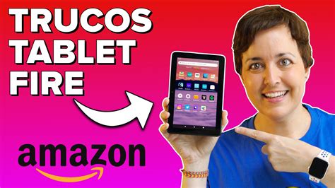 Aprovecha al máximo tu tablet Fire de Amazon ChicaGeek