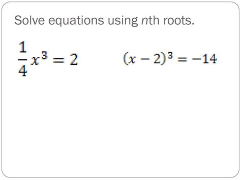 Evaluate Nth Roots And Use Rational Exponents Ppt Download