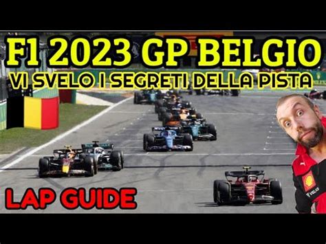 F1 2023 GP BELGIO VI SVELO I SEGRETI DELLA PISTA LAP GUIDE YouTube