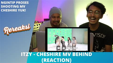 ITZY CHESHIRE MV BEHIND REACTION YouTube