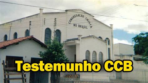 Testemunho Ccb Obras Gloriosas Do Irm O Leandro Cear Testemunho