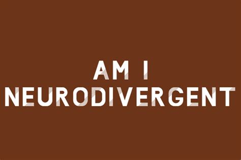 Neurodivergent Test Am I Neurodivergent