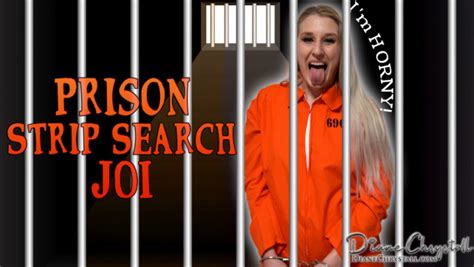 Prison Stripsearch Joi Diane Chrystall Erothots