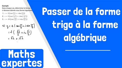 Comment passer de la forme trigonométrique à la forme algébrique