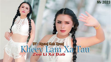 Kheev Lam Xa Tau Li Xa Dab Npauj Kub Xyooj Nkauj Tshiab Youtube