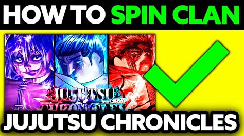 How To Spin Clan In Jujutsu Chronicles Step By Step Youtube