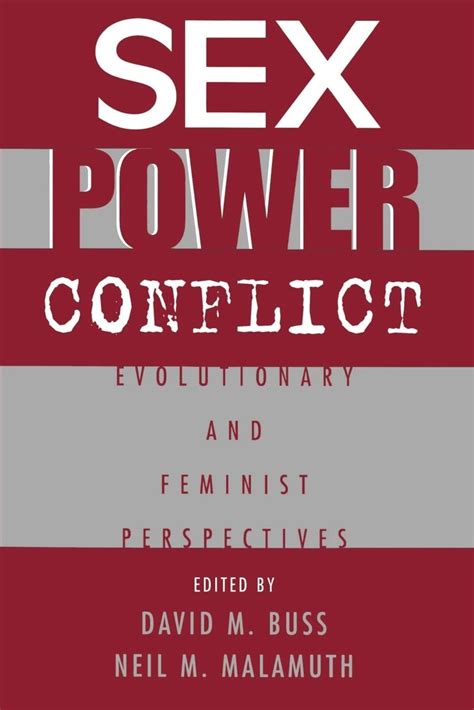 Amazon Sex Power Conflict Evolutionary And Feminist Perspectives David M