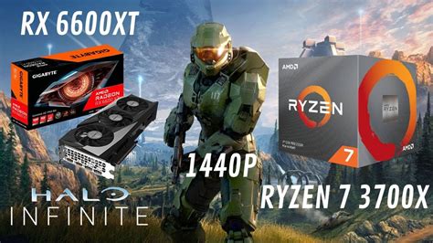 Halo Infinite RX 6600XT RYZEN 7 3700X 1440P Benchmark YouTube