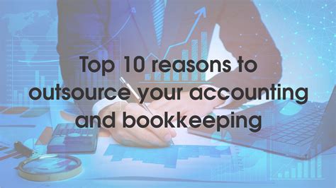 Top Reasons To Outsource Your Accounting And Bookkeeping