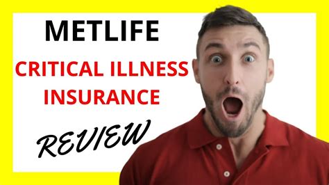 Metlife Critical Illness Insurance Review Comprehensive Protection