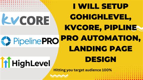 Setup Gohighlevel Kvcore Pipelinepro Automation Landing Page Design