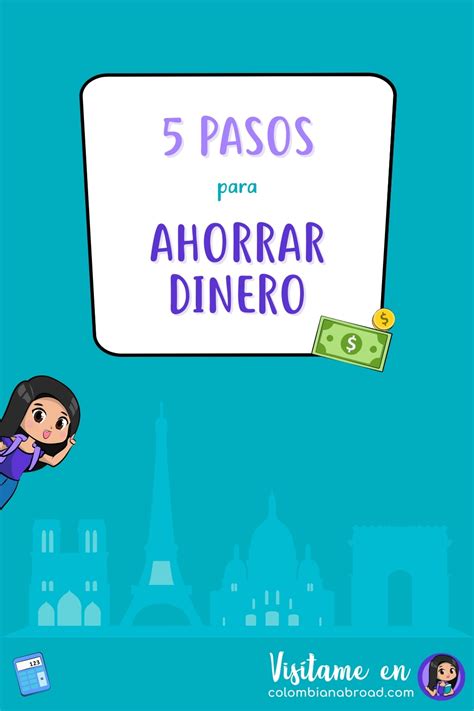 Cómo Ahorrar Dinero En 5 Pasos Y Cumplir Tus Metas Colombian Abroad