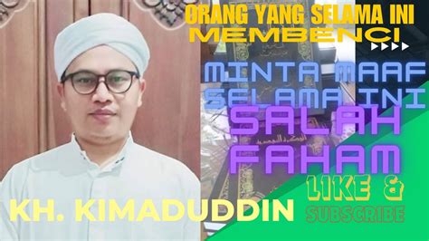 YANG BERBURUK SANGKA SELAMA INI MINTA MAAF KEPADA KYAI IMADUDDIN Habaib