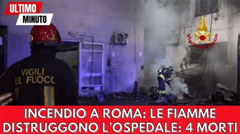 Incubo Notturno A Roma La Straziante Tragedia All Ospedale Quattro