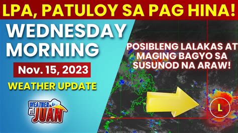 Weather Update Today Nov 15 2023 Weather News Pagasa Weather