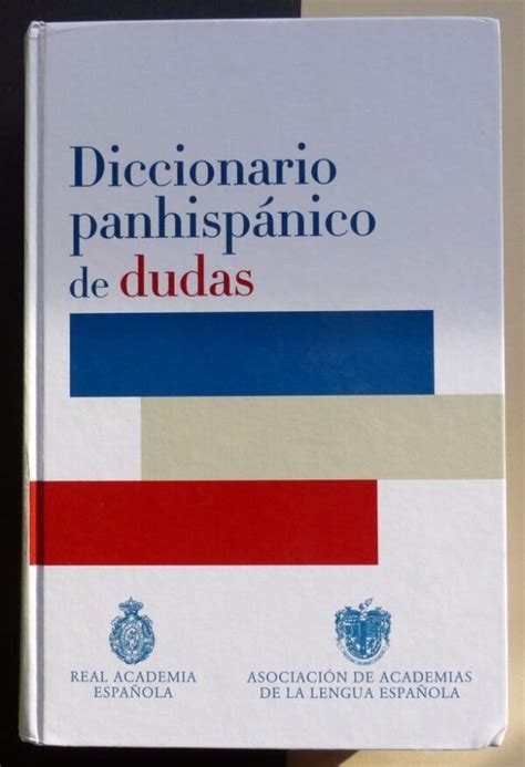 Real Academia Espa Ola Rae Diccionario Panhisp Nico De Dudas Il