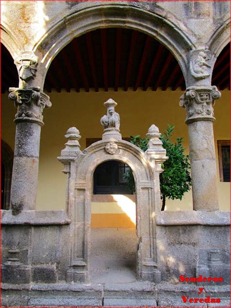 Senderos Y Veredas Monasterio De San Jer Nimo De Yuste Ltima Morada