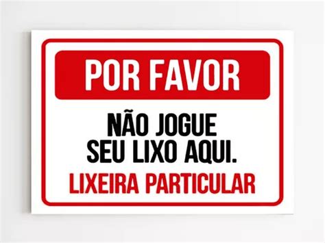 Placa De Sinaliza O N O Jogue Lixo Aqui Lixeira Particular