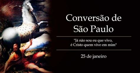 Hoje A Igreja Celebra A Conversão De São Paulo