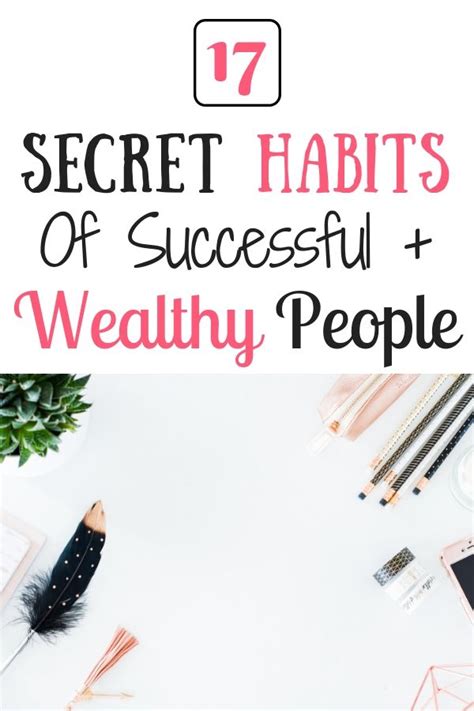 Habits Of Successful And Wealthy People You Can Add To Your Routine To